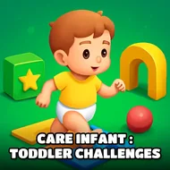 Care Infant : Toddler Challenges - Toddler Play game