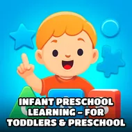 Infant Preschool Learning - For Toddlers & Preschool - Toddler Play game